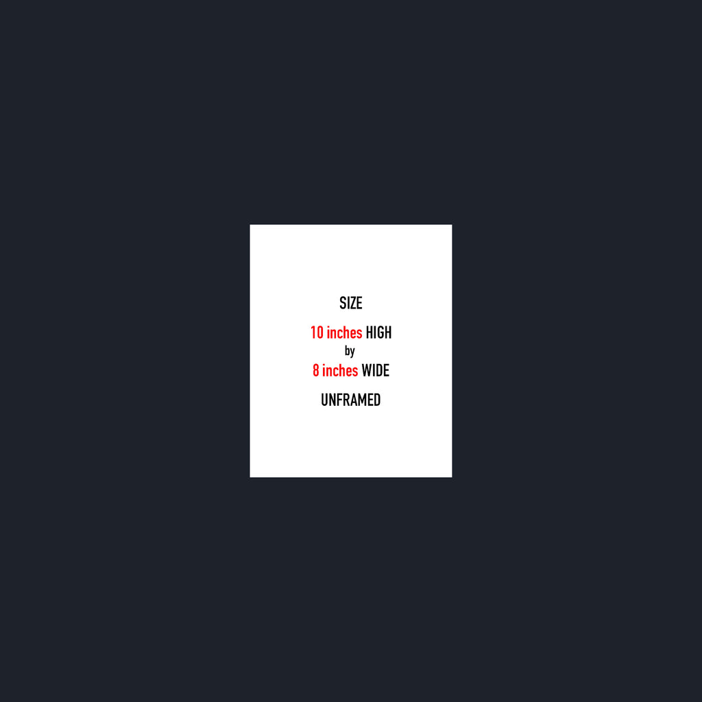 A white square card centered on a dark charcoal background, with text reading 'SIZE 10 inches HIGH by 8 inches WIDE UNFRAMED' in black and red lettering.